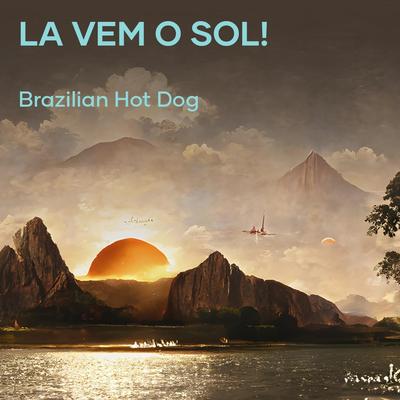 La Vem o Sol!'s cover