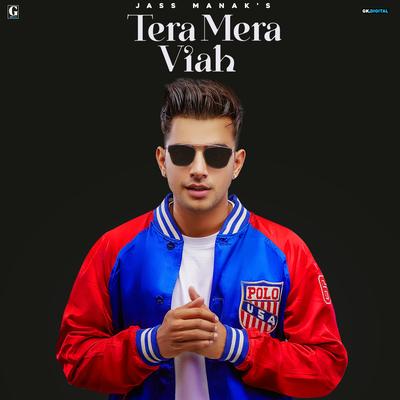 Tera Mera Viah By Jass Manak's cover