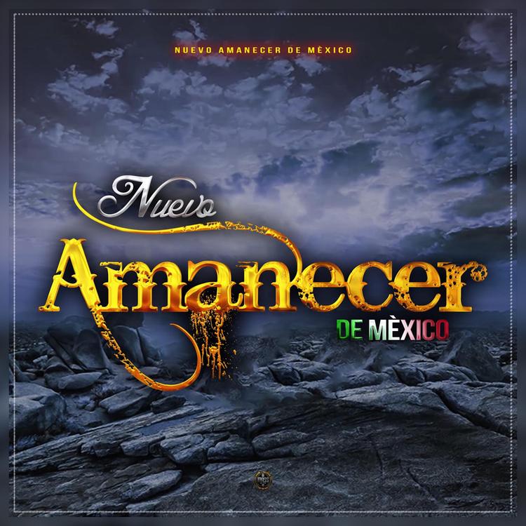 NUEVO AMANECER DE MEXICO's avatar image