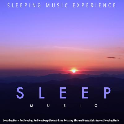 Relaxing Music for Sleep and Alpha Waves By Sleeping Music Experience's cover