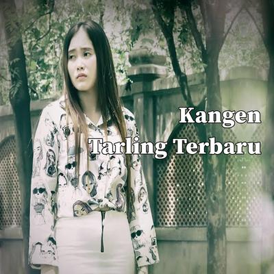 Kangen Tarling Terbaru By Wa Kancil's cover