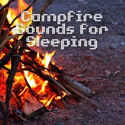 Campfire Sounds for Sleeping's cover