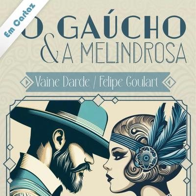 O Gaúcho e a Melindrosa's cover