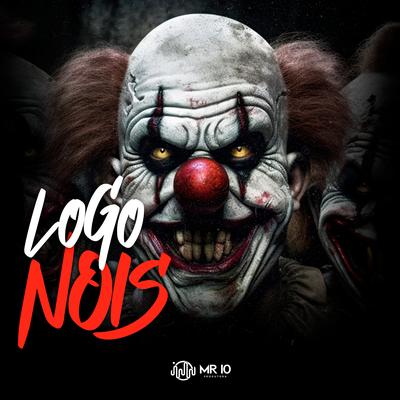 Logo Nois By Plvco, MC GH MAGRÃO, MC Pablinho ITR, Mc Mesquita, MC Fr da Norte, MC Menor LK, MC Mazinho JR, MC LUKINHAS SA's cover