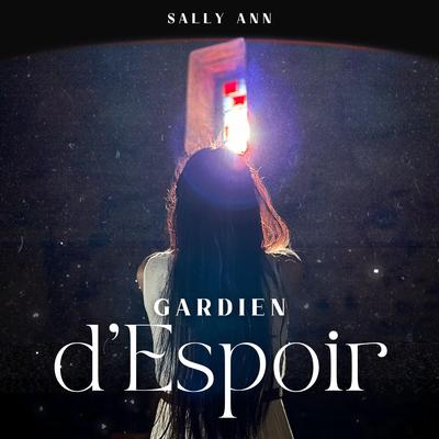 Gardien d'Espoir By Sally Ann's cover