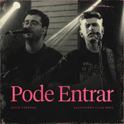 Pode Entrar By ONE-Sounds, David Cardoso, Alessandro Vilas Boas's cover