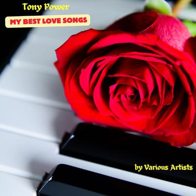 Tony Power (My Best Love Songs)'s cover