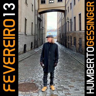 Fevereiro 13 By Humberto Gessinger's cover