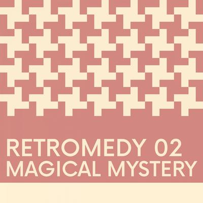 Retromedy EP02 - Magical Mystery Underscores's cover