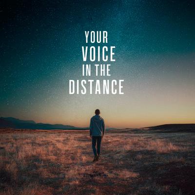 Your voice in the distance's cover