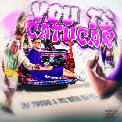 Vou Te Catucar By DJ Tubas, MC Rick da VS's cover