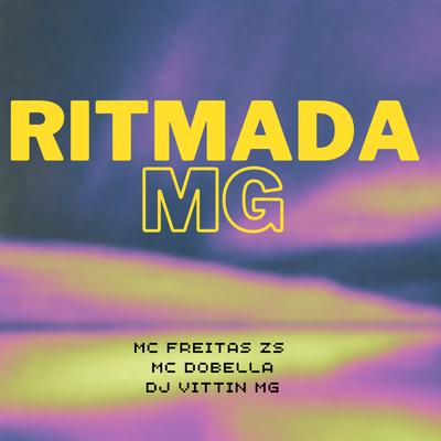 Ritmada Mg By MC FREITAS ZS, DJ VITTIN MG's cover