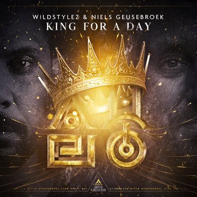 King For A Day By Wildstylez, Niels Geusebroek's cover