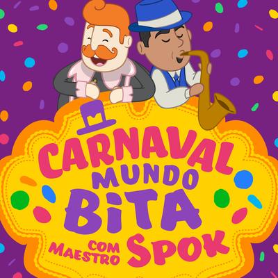 Carnaval do Bita By Mundo Bita's cover
