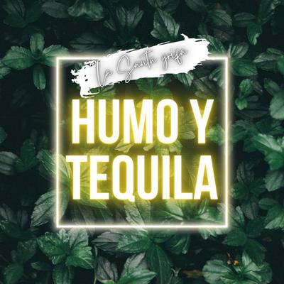 Humo y Tequila's cover
