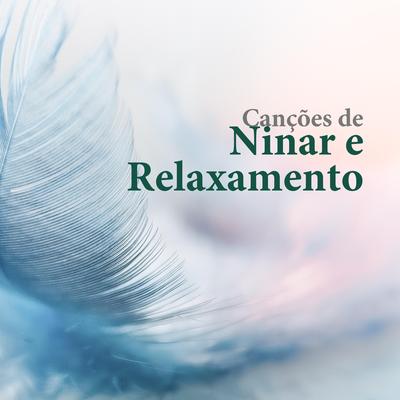 Música Reiki Relaxante By Canções de Ninar 101, Nova Era Silva's cover