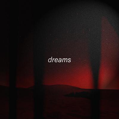Dreams By Byjoelmichael's cover