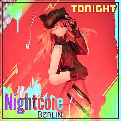 Tonight By Nightcore Berlin, Jan Chmelar, MikeBrandNew's cover