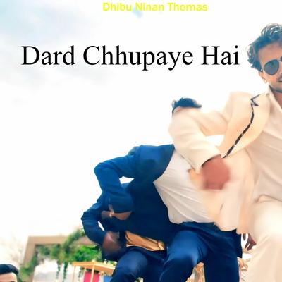 Dard Chhupaye Hai's cover