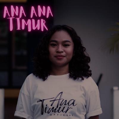 Ana Ana Timur's cover