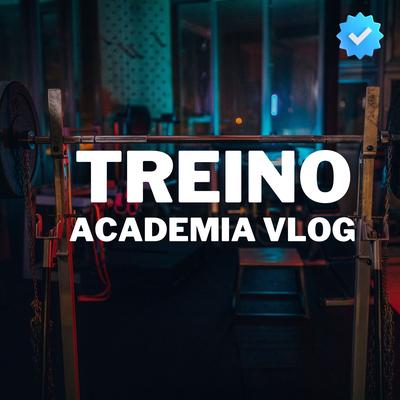 Treino Academia Vlog By DJ DF KIT's cover