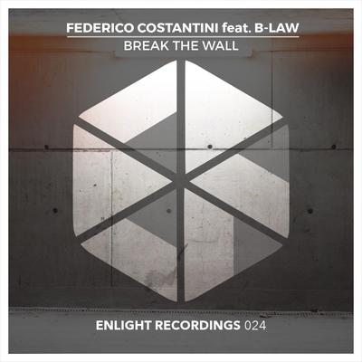 Break the Wall (feat. B-Law) By Federico Costantini, B-Law's cover