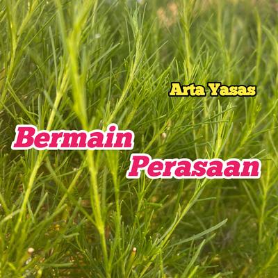 Bermain Perasaan's cover