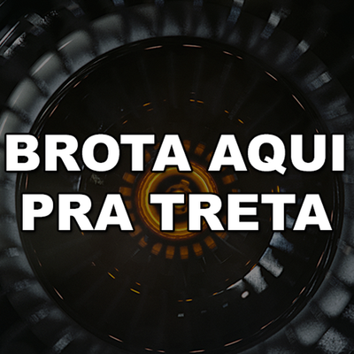 Brota Aqui pra Treta (Remix)'s cover