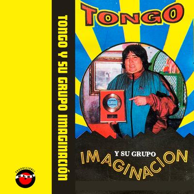 Tongo y Su Grupo Imaginación's cover