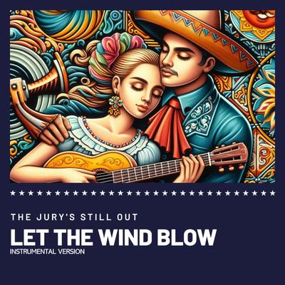 Let the Wind Blow (Instrumental)'s cover