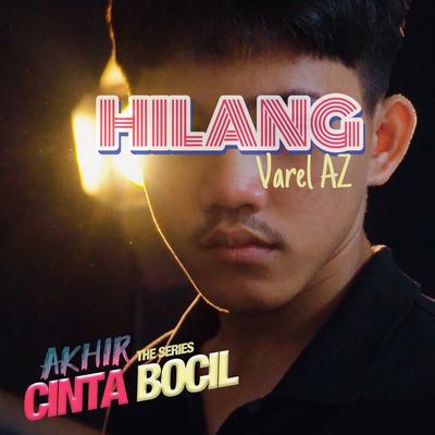 Hilang (Original Akhir Cinta Bocil Soundtrack)'s cover