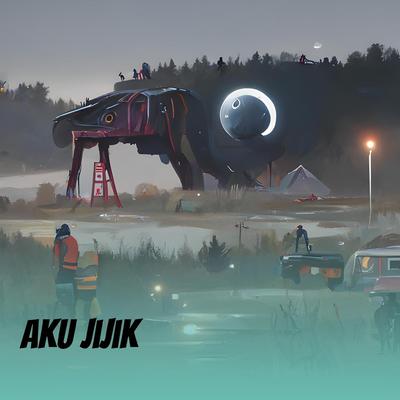 Aku Jijik (Remix)'s cover