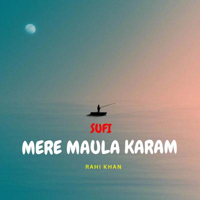 Mere Maula Karam (Sufi)'s cover