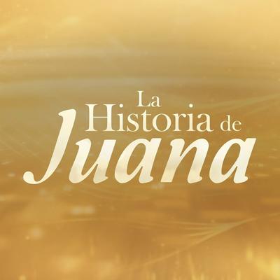 La Historia De Juana's cover