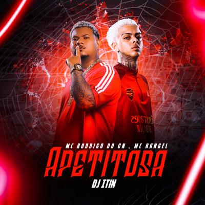 Apetitosa By MC RANGEL, Mc Rodrigo do CN, DJ ITIN's cover
