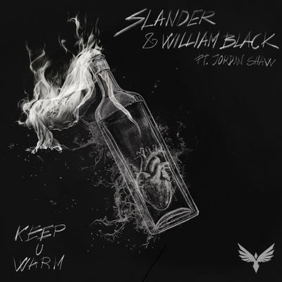 Keep U Warm (ft. Jordan Shaw) By SLANDER, William Black, Jordan Shaw's cover