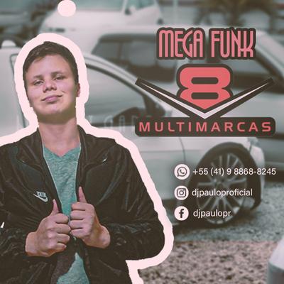 MEGA FUNK V8 Multimarcas VOL. 2 - 2022 By DJ Paulo PR's cover