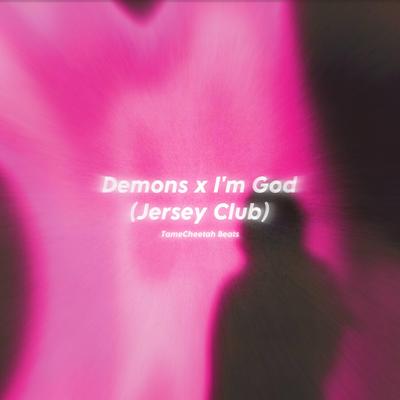 Demons x I'm God (Jersey Club)'s cover