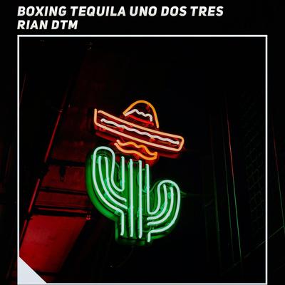 Boxing Tequila Uno dos Tres's cover