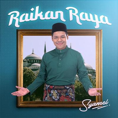 Raikan Raya's cover