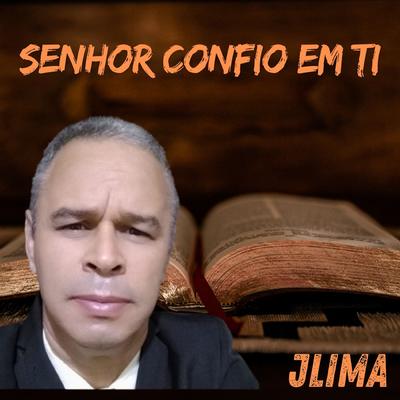 SENHOR CONFIO EM TI's cover