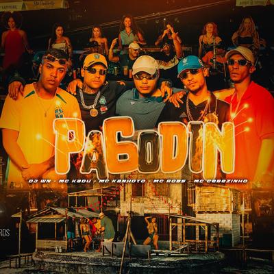 Pagodin By DJ WN, MC Cebezinho, Mc Kanhoto, Mc Kadu, Mc Robs's cover