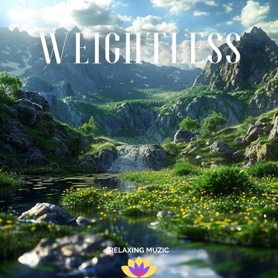 Weightless By Relaxing Muzic, Meditation Relaxation Club, February Four's cover