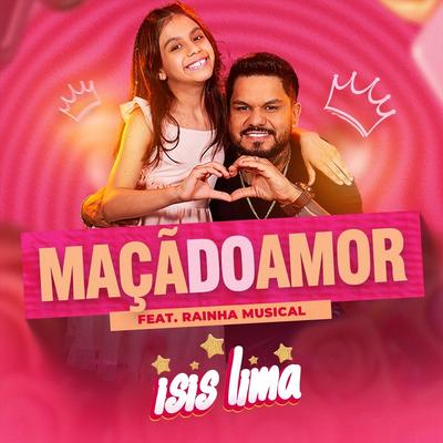 Maçã do Amor (feat. Rainha Musical) By Isis Lima, Rainha Musical's cover