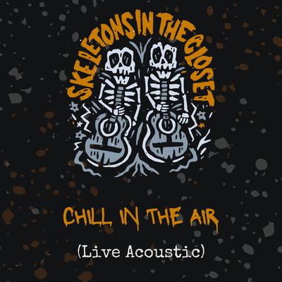 Chill in the Air (Acoustic/Live)'s cover