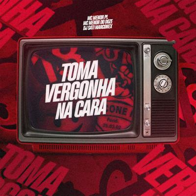 Toma Vergonha na Cara's cover