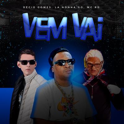 Vem Vai By Décio Gomes, La Nonna Go, Mc RD's cover