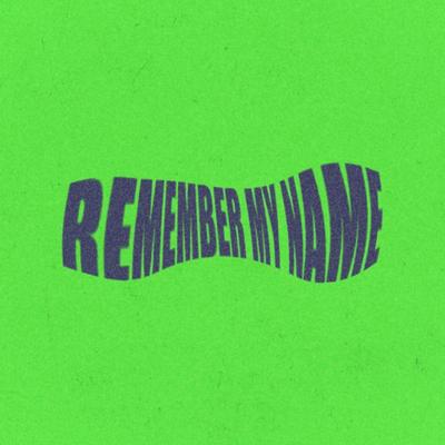 Remember My Name's cover
