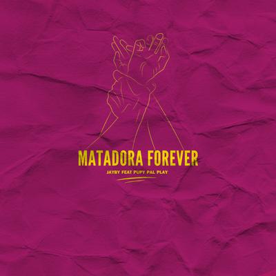 Matadora Forever's cover