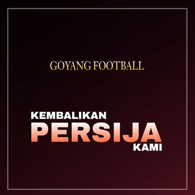 Kembalikan Persija Kami's cover